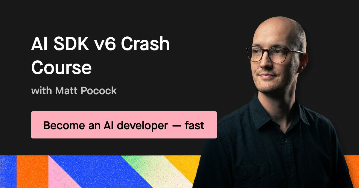 AI SDK v6 Crash Course