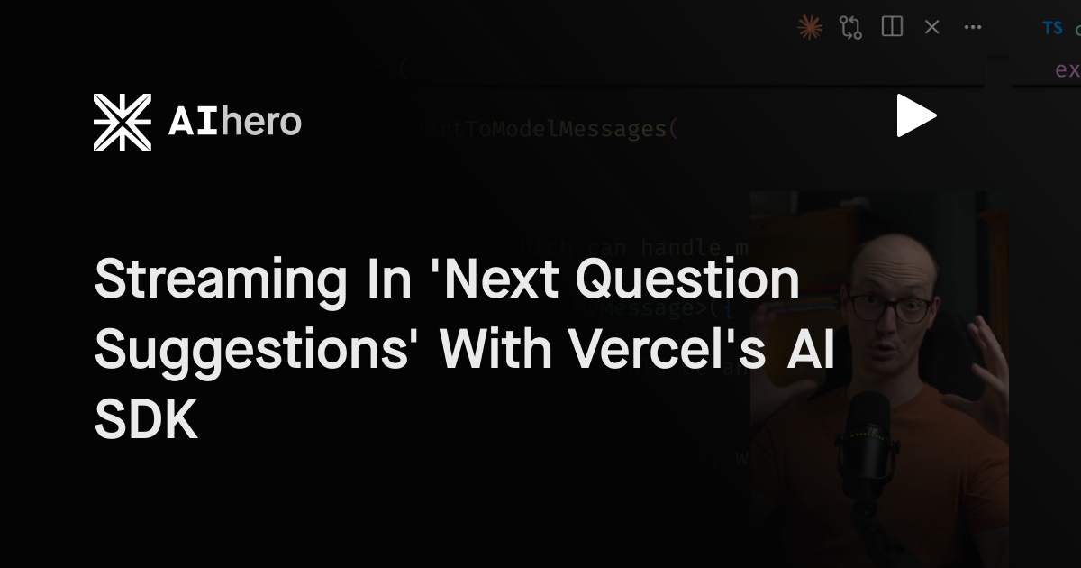 Streaming In 'Next Question Suggestions' With Vercel's AI SDK