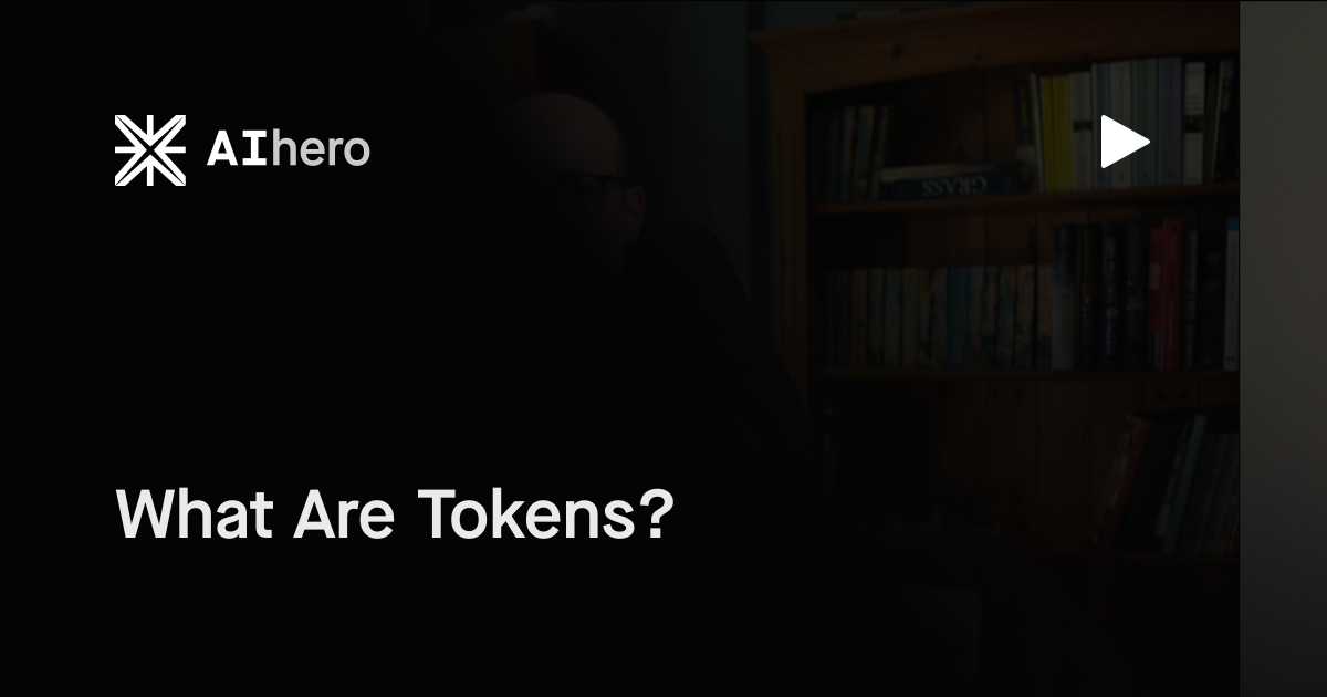 What Are Tokens?