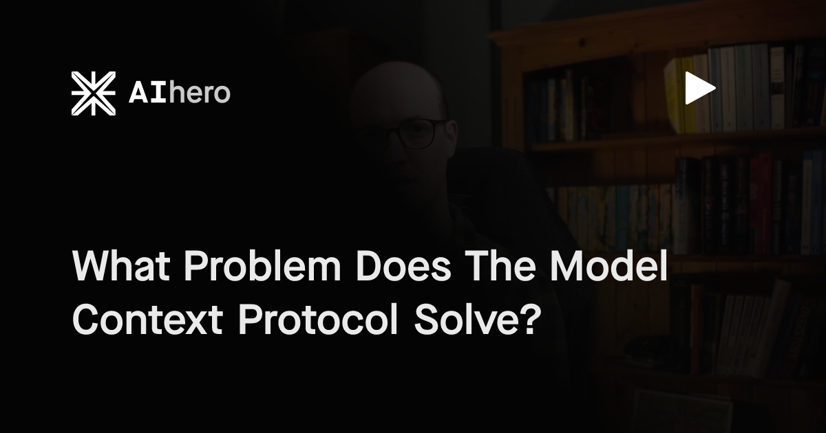 What Problem Does The Model Context Protocol Solve?
