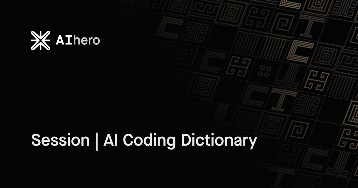 Session | AI Coding Dictionary
